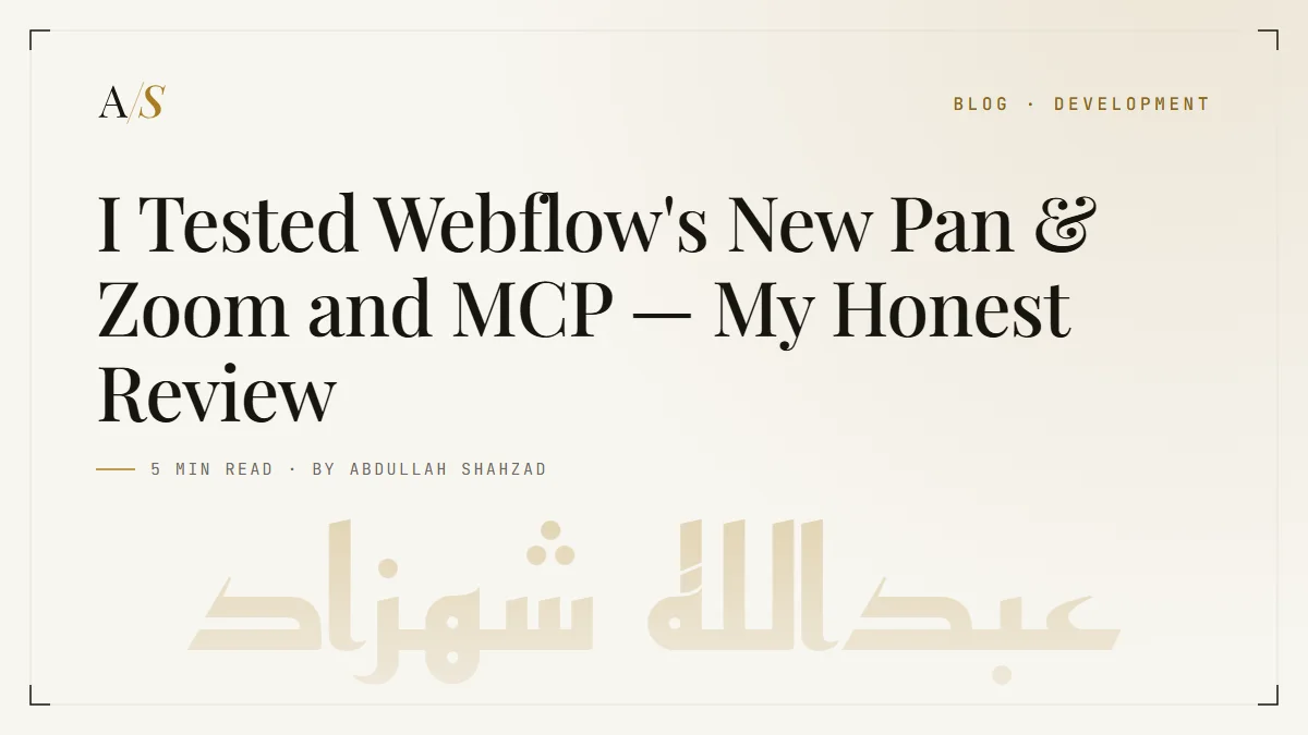 I Tested Webflow's New Pan & Zoom and MCP — My Honest Review