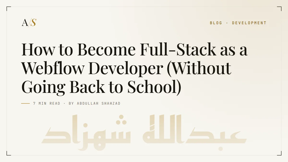 How to Become Full-Stack as a Webflow Developer (Without Going Back to School)