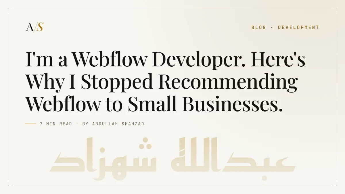 I'm a Webflow Developer. Here's Why I Stopped Recommending Webflow to Small Businesses.